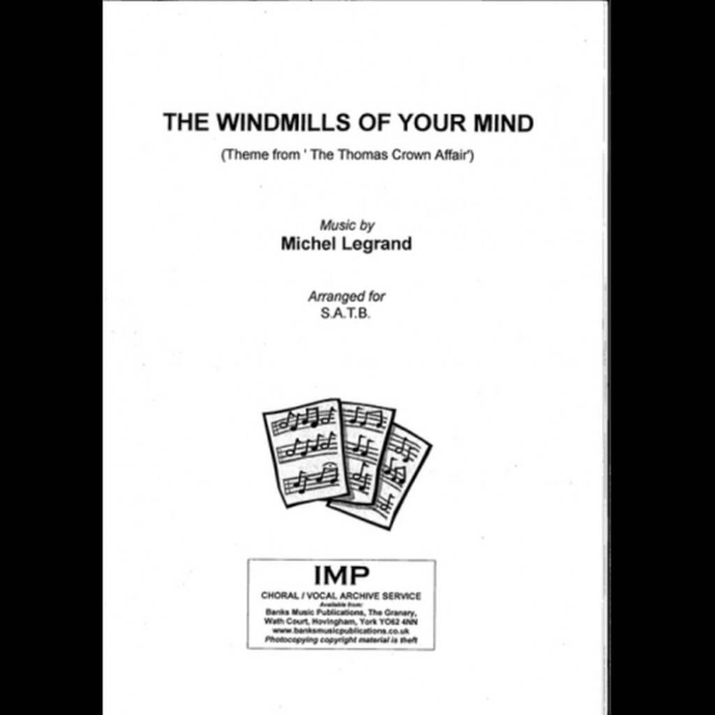 The Windmills Of Your Mind